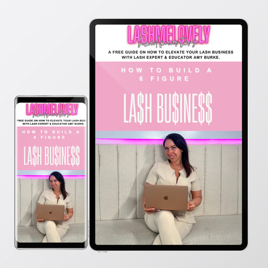 How To Build A 6 Figure Lash Business (eBook)
